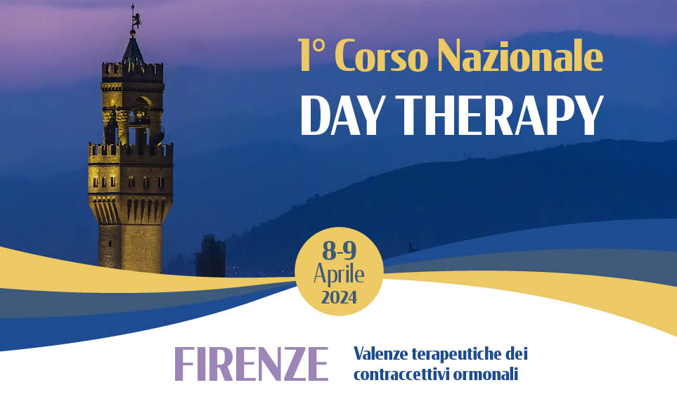 1° CORSO NAZIONALE DAY THERAPY– VALENZE TERAPEUTICHE DEICONTRACCETTIVI ORMONALI