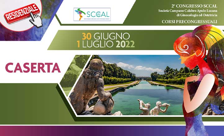 2° CONGRESSO SCCAL INNOVAZIONI DIAGNOSTICHE, TERAPEUTICHE ED ASSISTENZIALI IN GINECOLOGIA ED OSTETRICIA