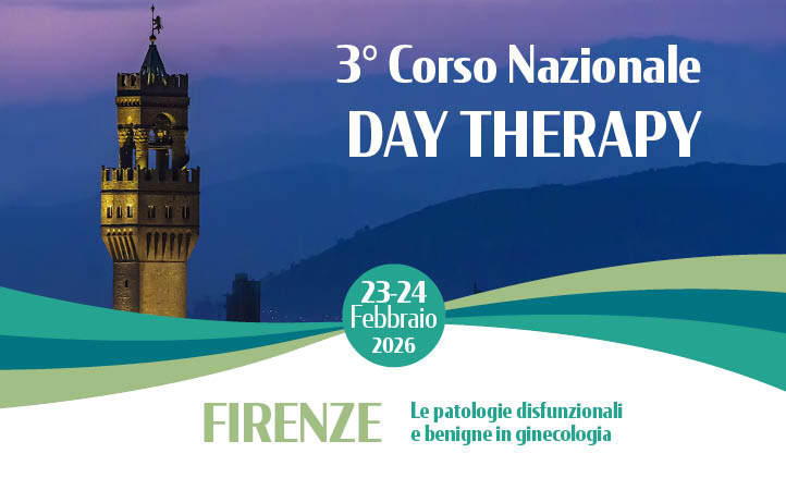 3° Corso Nazionale DAY THERAPY– Le patologie disfunzionali e benigne in ginecologia