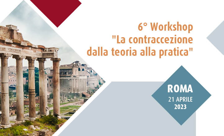 6° WORKSHOP “LA CONTRACCEZIONE DALLA TEORIA ALLA PRATICA”