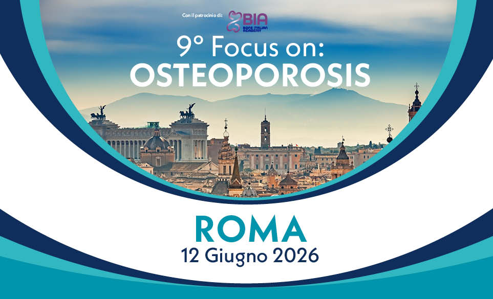 9° FOCUS ON OSTEOPOROSIS