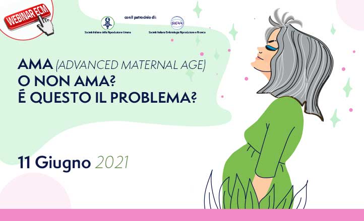 AMA (ADVANCED MATERNAL AGE) O NON AMA? E’ QUESTO IL PROBLEMA?