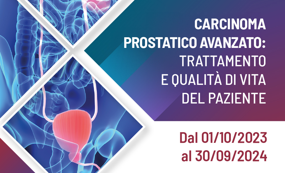 CARCINOMA PROSTATICO AVANZATO: TRATTAMENTO E QUALITÀ DI VITA DEL PAZIENTE