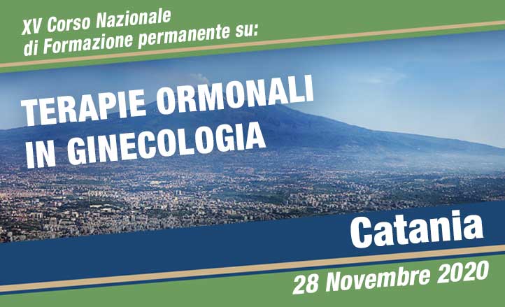 XV Corso Nazionale di Formazione permanente su: Terapie Ormonali in Ginecologia