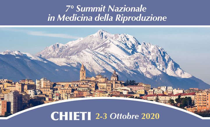 7° SUMMIT NAZIONALE IN MEDICINA DELLA RIPRODUZIONE – Chieti, 02-03 Ottobre 2020