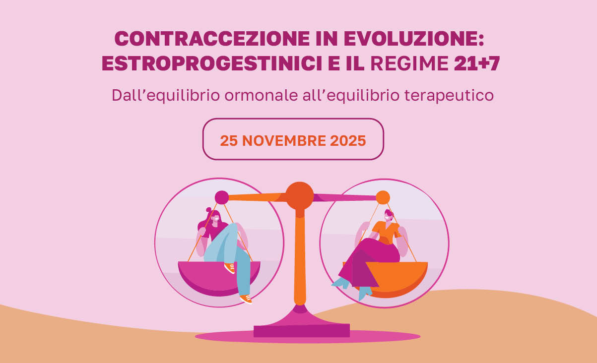 CONTRACCEZIONE IN EVOLUZIONE: ESTROPROGESTINICI E IL REGIME 21+7