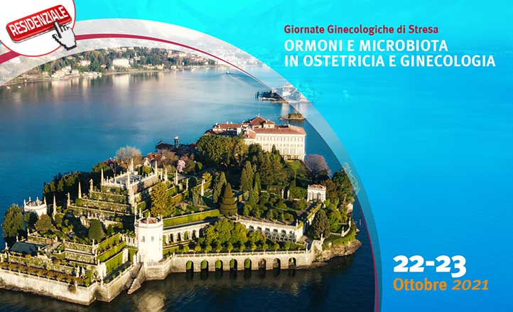 GIORNATE GINECOLOGICHE DI STRESA: Ormoni e Microbiota in ginecologia e ostetricia