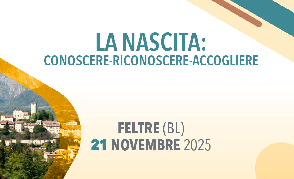 LA NASCITA: CONOSCERE-RICONOSCERE-ACCOGLIERE