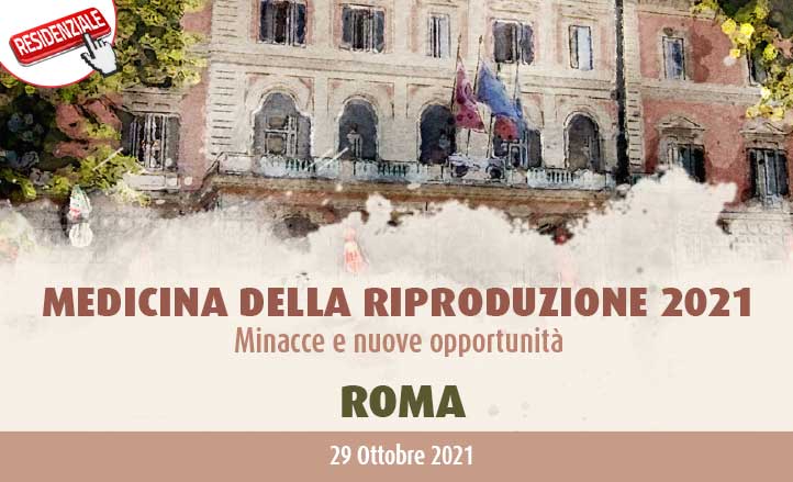 MEDICINA DELLA RIPRODUZIONE 2021 - Minacce e nuove opportunità