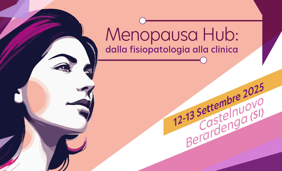 MENOPAUSA HUB: DALLA FISIOPATOLOGIA ALLA CLINICA