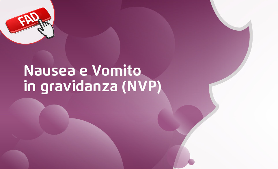 NAUSEA E VOMITO IN GRAVIDANZA (NVP)