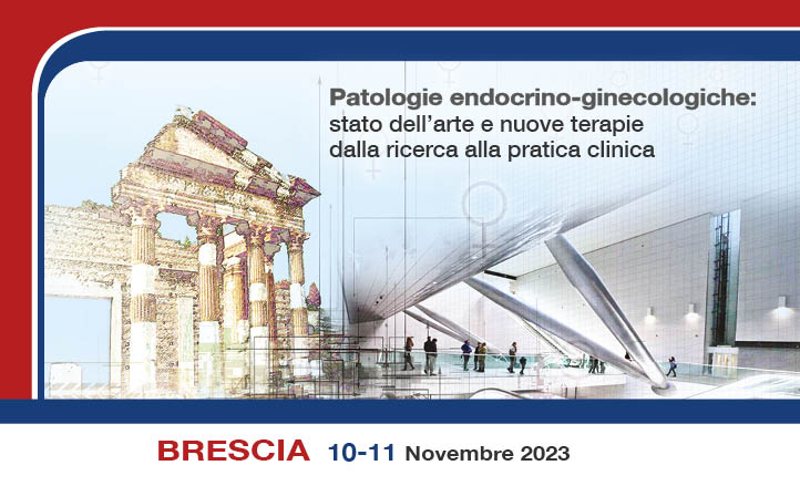 PATOLOGIE ENDOCRINO-GINECOLOGICHE: STATO DELL'ARTE E NUOVE TERAPIE DALLA RICERCA ALLA PRATICA CLINICA