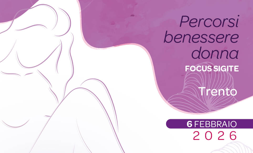 PERCORSI BENESSERE DONNA – FOCUS SIGITE SESSUALITA' E MENOPAUSA:STRATEGIE TERAPEUTICHE AVANZATE