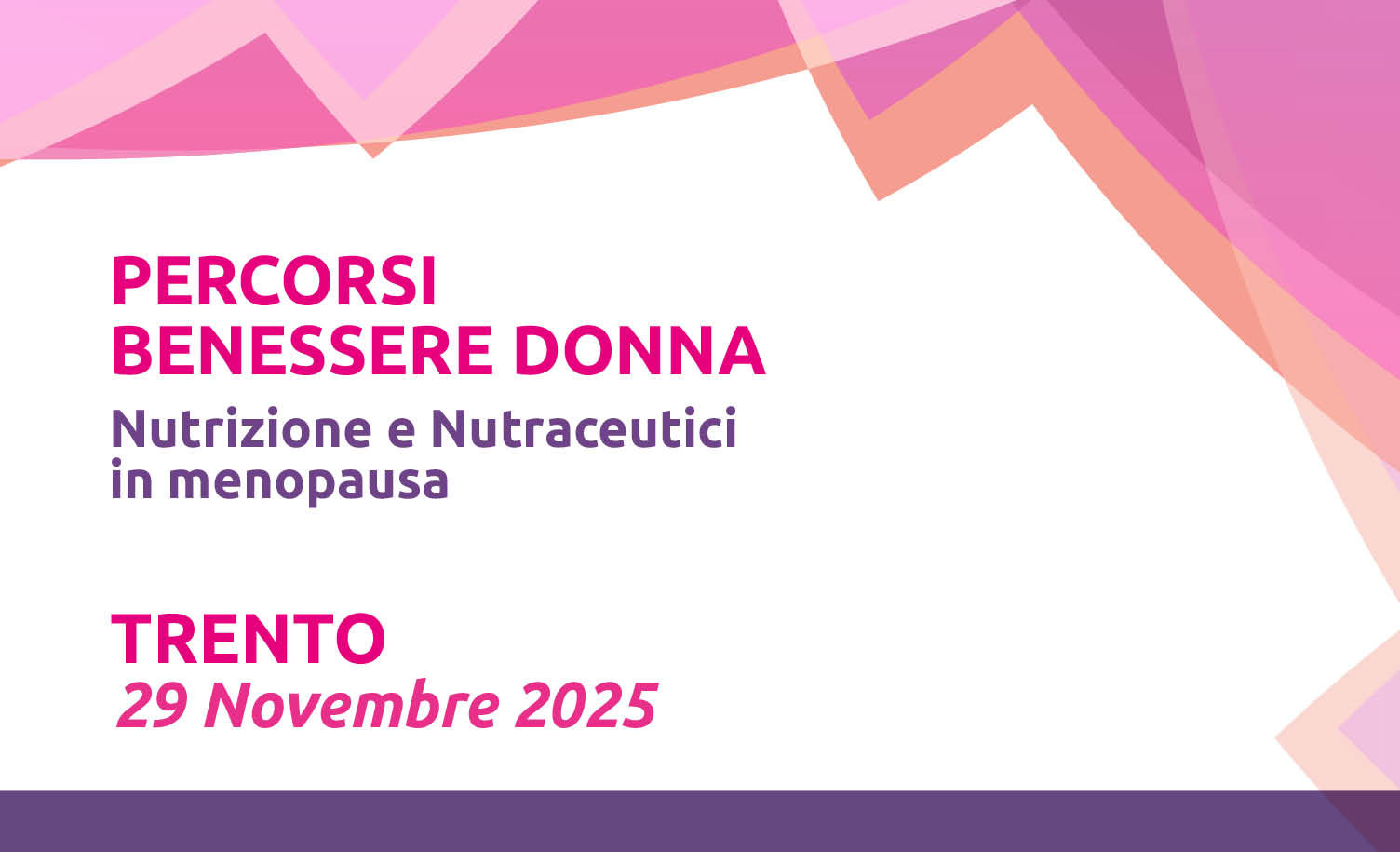 PERCORSI BENESSERE DONNA - NUTRIZIONE E NUTRACEUTICI IN MENOPAUSA