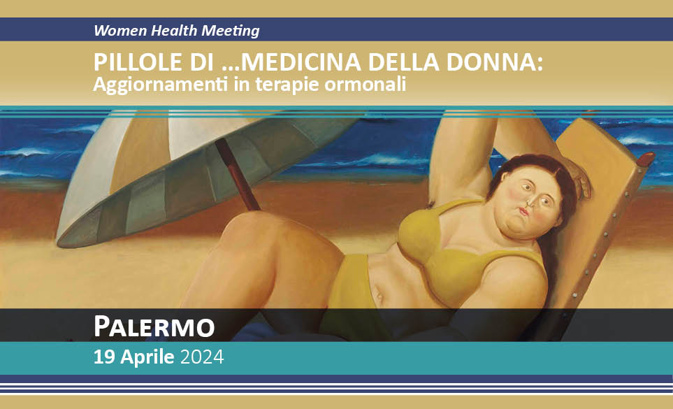 PILLOLE DI...MEDICINA DELLA DONNA: AGGIORNAMENTI IN TERAPIE ORMONALI