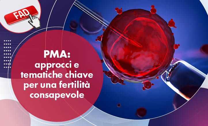 PMA: approcci e tematiche chiave per una fertilità consapevole