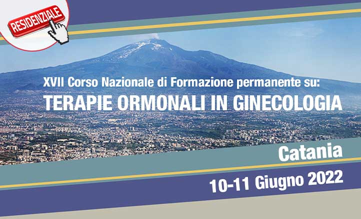 XVII Corso Nazionale di Formazione permanente su: TERAPIE ORMONALI IN GINECOLOGIA