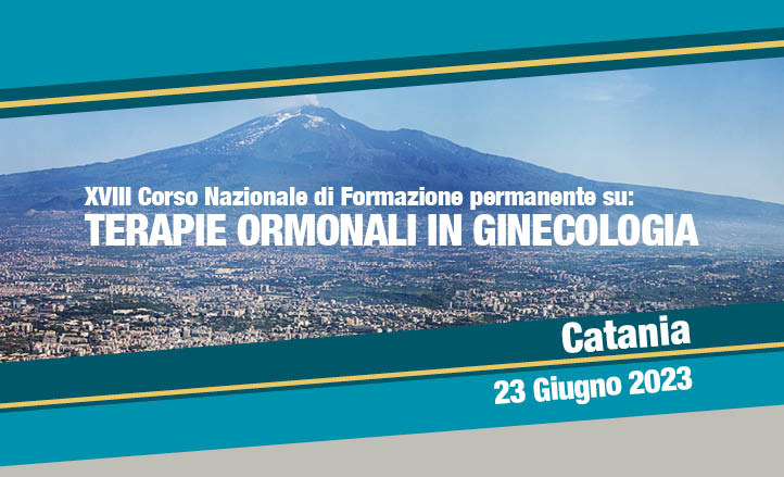 XVIII CORSO NAZIONALE DI FORMAZIONE PERMANENTE SU: TERAPIE ORMONALI INGINECOLOGIA